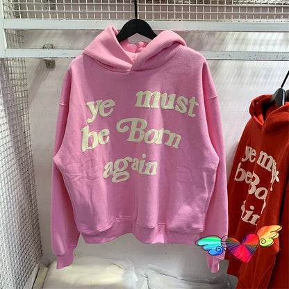 sanyamk Puff Print Kanye West Hoody Men Women 1:1 Pink Ye Must Be Born Again Hoodie Oversize Fit Pullovers CPFM Sweatshirts