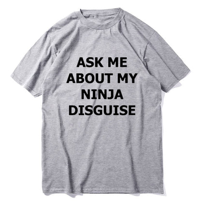 sanyamk XS-5XL Mens Ask Me About My Ninja Disguise Flip T Shirt Funny Costume Graphic Men&#39;s cotton T-Shirt Humor Gift Women Top Tee